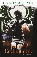 The Limits of Enchantment : A Novel (Gollancz)