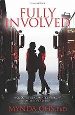 Fully Involved: A Guide For Being In A Relationship With A Firefighter