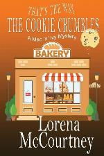 That's the Way The Cookie Crumbles: Book #4, The Mac 'n' Ivy Mysteries