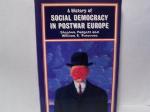 A History of Social Democracy in Postwar Europe