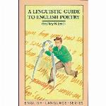 A Linguistic Guide to English Poetry