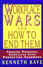 Workplace Wars and How to End Them