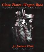 Glass Plates &amp; Wagon Ruts