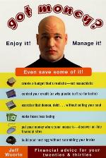 Got Money? Enjoy It! Manage It!