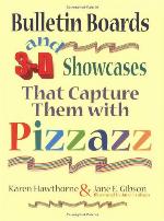 Bulletin Boards and 3-D Showcases That Capture Them with Pizzazz, Volume 2