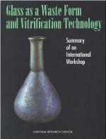Glass as a Waste Form and Vitrification Technology