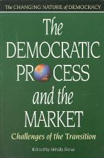 The democratic process and the market : challenges of the transition