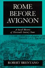 Rome before Avignon : a social history of thirteenth-century Rome