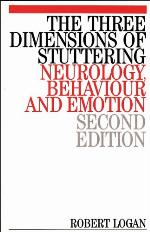 The three dimensions of stuttering : neurology, behavior, and emotion