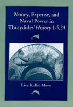 Money, expense, and naval power in Thucydides' History 1-5.24