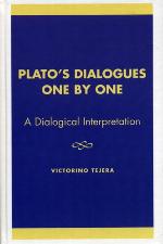 Plato's Dialogues One By One A Dialogical Interpretation