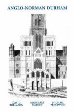 Anglo-Norman Durham 1093-1193