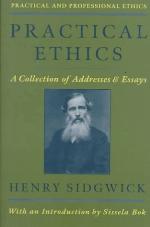 Practical ethics : a collection of addresses and essays
