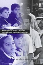 Development under adversity : the Palestinian economy in transition