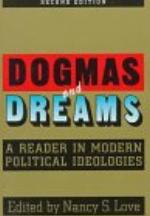 Dogmas and dreams : a reader in modern political ideologies