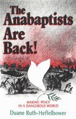The Anabaptists Are Back!
