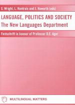 Language, Politics, and Society: The New Languages Department : Festschrift in Honour of Professor D.E. Ager