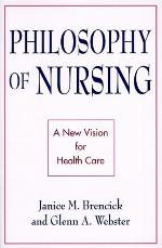 Philosophy of nursing : a new vision for health care