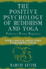 The Positive Psychology of Buddhism and Yoga, 2nd Edition