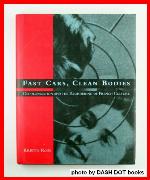 Fast cars, clean bodies : decolonization and the reordering of French culture