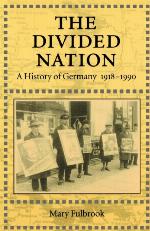 The divided nation : a history of Germany, 1918-1990