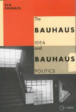 The Bauhaus idea and Bauhaus politics