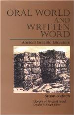 Oral world and written word : ancient Israelite literature