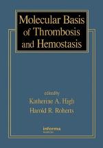 Molecular basis of thrombosis and hemostasis
