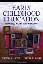 Early childhood education : yesterday, today, and tomorrow