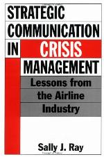 Strategic communication in crisis management : lessons from the airline industry