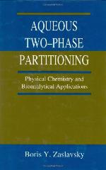 Aqueous two-phase partitioning : physical chemistry and bioanalytical applications