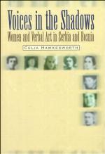 Voices in the shadows : women and verbal art in Serbia and Bosnia
