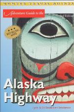 Alaska Highway Adventure Guide