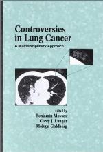 Controversies in lung cancer : a multidisciplinary approach