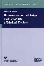 Biomaterials in design and reliability of medical devices