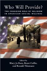 Who will provide? : the changing role of religion in American social welfare