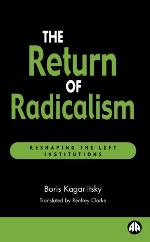 The return of radicalism : reshaping the left institutions