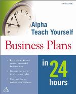 Alpha teach yourself business plans in 24 hours