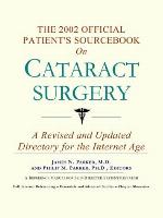 The 2002 official patient's sourcebook on cataract surgery