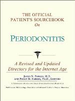 The Official Patient's Sourcebook on Periodontitis
