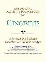The Official Patient's Sourcebook on Gingivitis