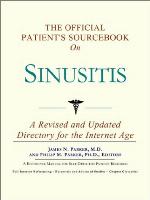 The Official Patient's Sourcebook on Sinusitis
