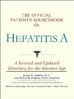 The Official Patient's Sourcebook on Hepatitis A