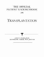 The Official Patient's Sourcebook on Transplantation