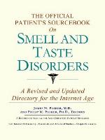 The Official Patient's Sourcebook on Smell and Taste Disorders