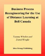 Business process reengineering for the use of distance learning at Bell Canada