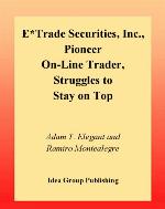 E*Trade Securities, Inc., pioneer on-line trader, struggles to stay on top