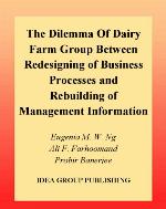 The dilemma of dairy farm group between redesigning of business processes and rebuilding of management information systems