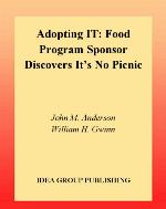 Adopting IT : food program sponsor discovers it's no picnic