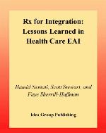 Rx for integration : lessons learned in health care EAI